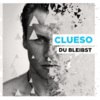 Clueso - Du bleibst (Single, VÖ 12.08.2011)