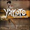 Y´akoto - Without you (Single, VÖ 06.07.2012)