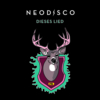 Neodisco - Dieses Lied (Single, VÖ 29.03.2013)