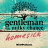 Gentleman feat. Milky Chance - Homesick MTV Unplugged (Single, VÖ 27.03.2015)