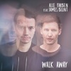 Alle Farben - Walk away feat. James Blunt (single, VÖ 29.03.2019)