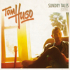 Tom Hugo - Sundry Tales (Album, VÖ 20.04.2012)