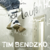Tim Bendzko - Ich laufe (Single; VÖ 09.03.2012)