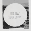 Milow - Silver Linings (Album, 28.03.2014)