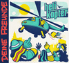 Deine Freunde, Helikopter (Album; VÖ 22.11.2019)