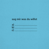 Clueso  - Sag Mir Was Du Willst - Single (VÖ 14.02.2020)