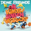 Deine Freunde - Die Kinder spielen verrückt (Album, VÖ 08.05.2026)